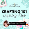 Altenew Class Crafting 101 - Layering Dies