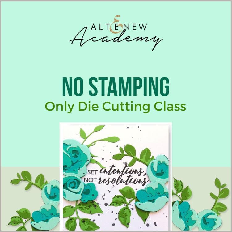 Altenew Creativity Kit Featurette No Stamping - Only Die Cutting Class