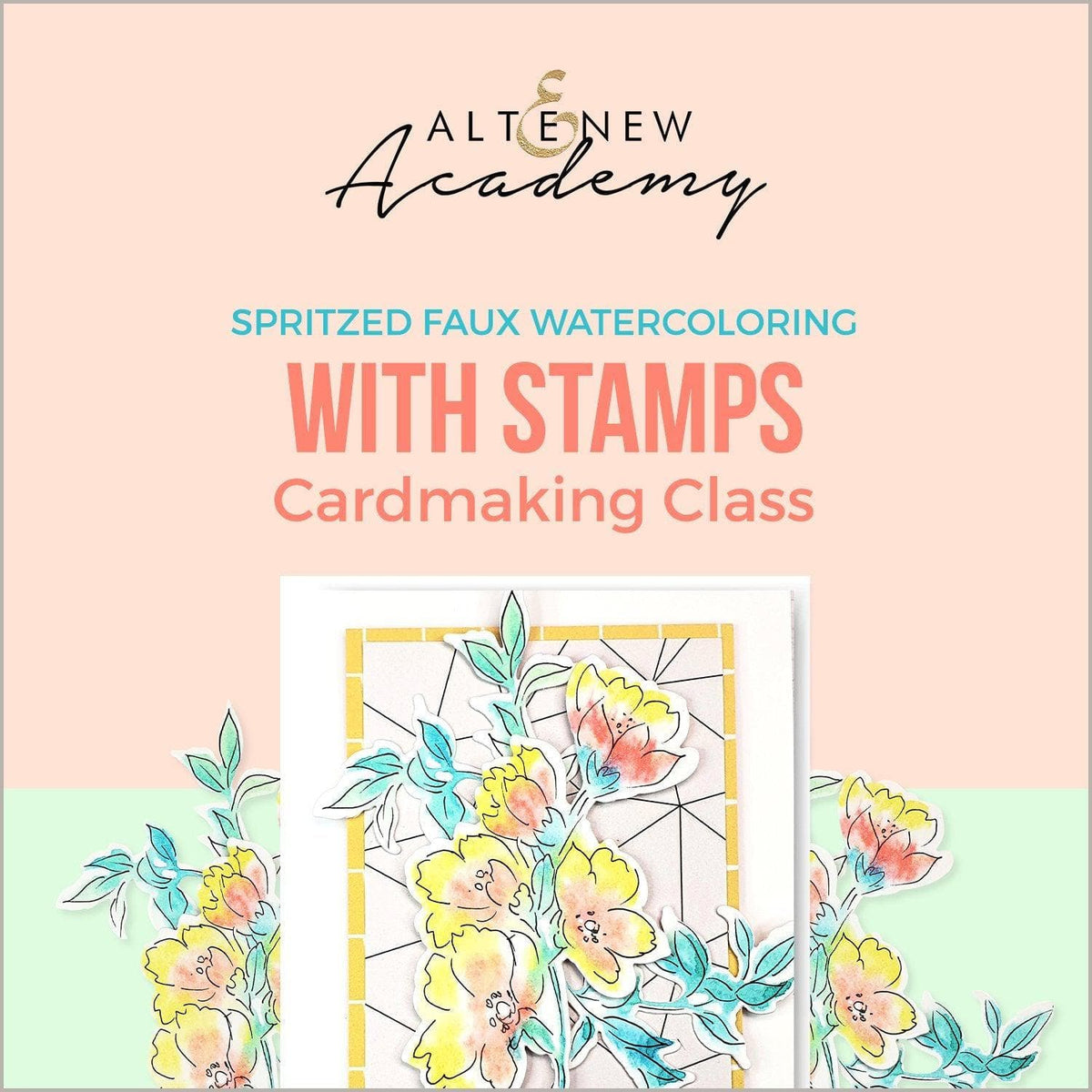 Altenew on-demand cardmaking class featuring spritzed faux watercoloring with stamps, shown with example watercolor and stamped designs.