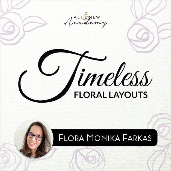 Timeless Floral Layouts Online Cardmaking Class