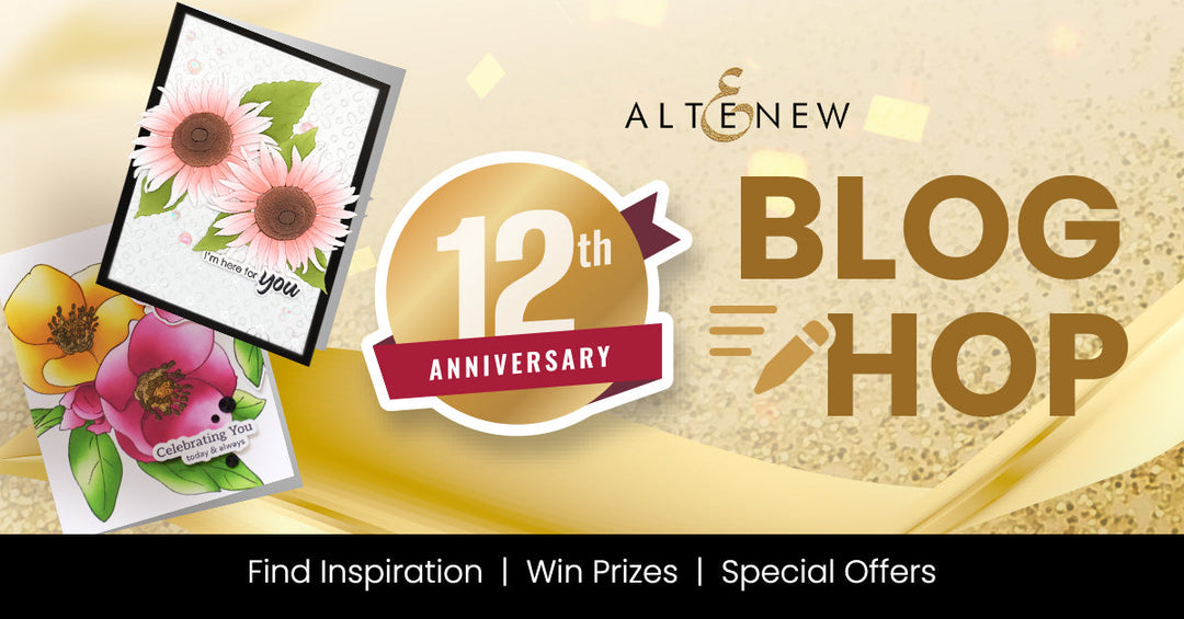 Altenew 12th Anniversary Blog Hop + Giveaway (over $2,400 in Total Prizes)