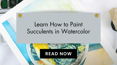 How to Paint Succulents: A Step-by-Step Guide to Watercolor Painting Styles
