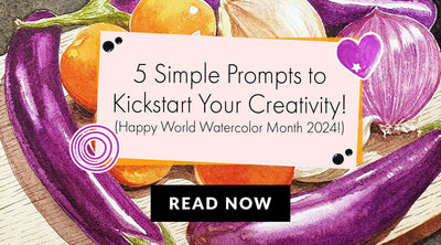 5 Simple Prompts to Spark Your Creativity on World Watercolor Month