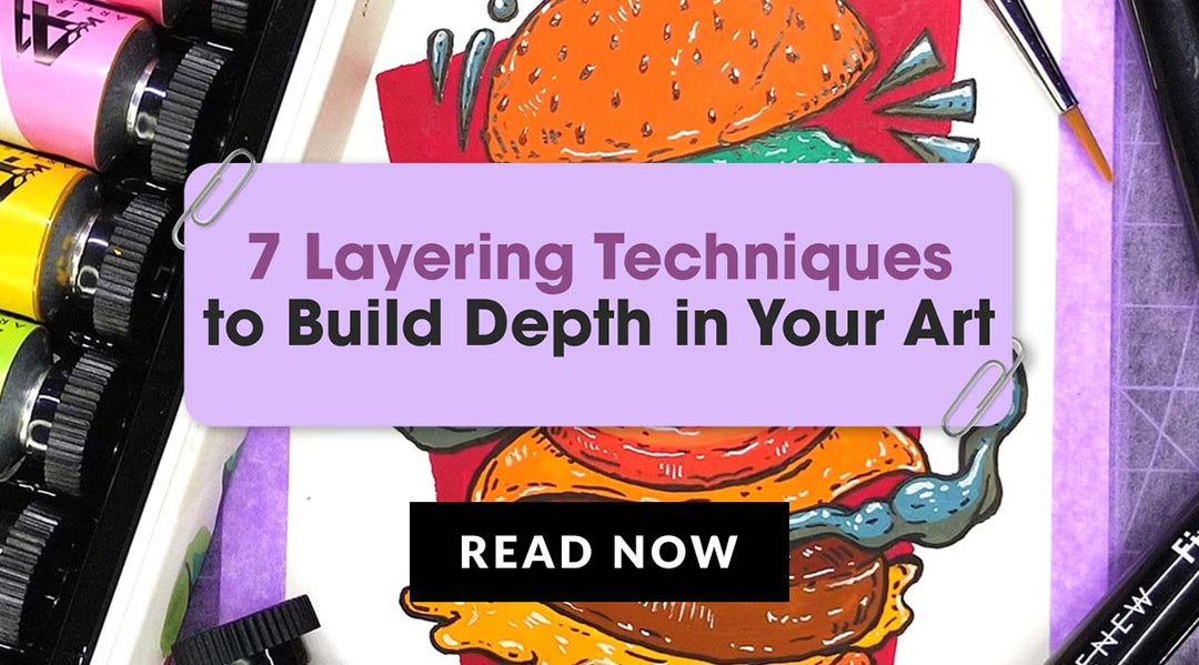 The Art of Layering: Tips and Techniques for Building Depth and Dimension in Your Artwork