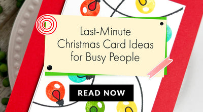 Last-Minute Holiday Card Ideas for Busy People