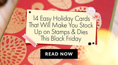 Create Easy Holiday Cards with Altenew's Black Friday & Cyber Monday Deals on Stamps, Dies, & More!