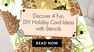 A Holi-date with Stencils: DIY Christmas Card Ideas