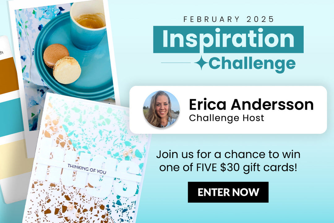 February 2025 Inspiration Challenge | Textured Backgrounds and Sweet Greetings