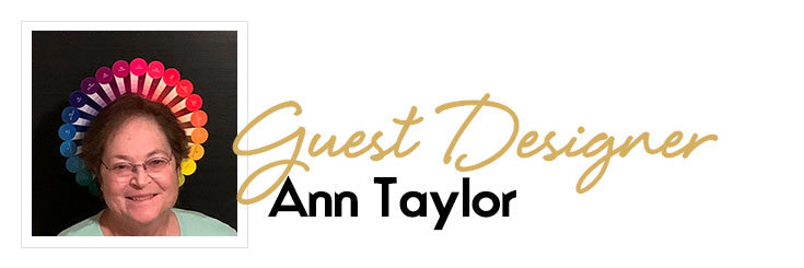 DIY Projects Galore by Ann Taylor - February 2022 Guest Designer