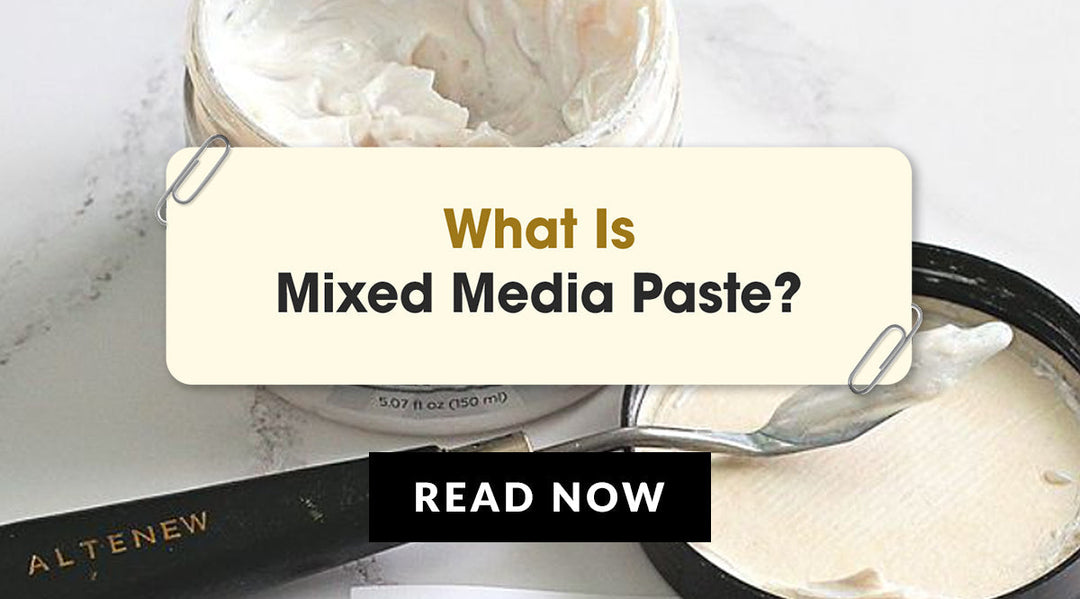 Crafting with Texture: Here's Everything You Need to Know About Mixed Media Pastes!