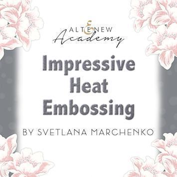 Impressive Heat Embossing – Folded with Care