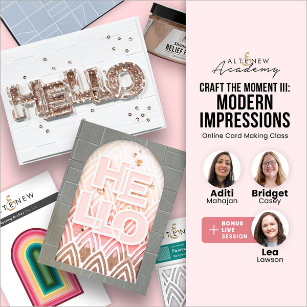 Craft the Moment III: Modern Impressions - Altenew