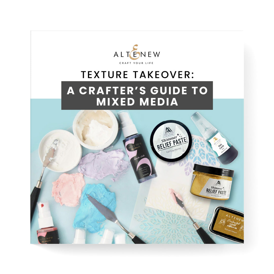 Texture Takeover: A Crafter's Guide to Mixed Media (Ebook) - Altenew