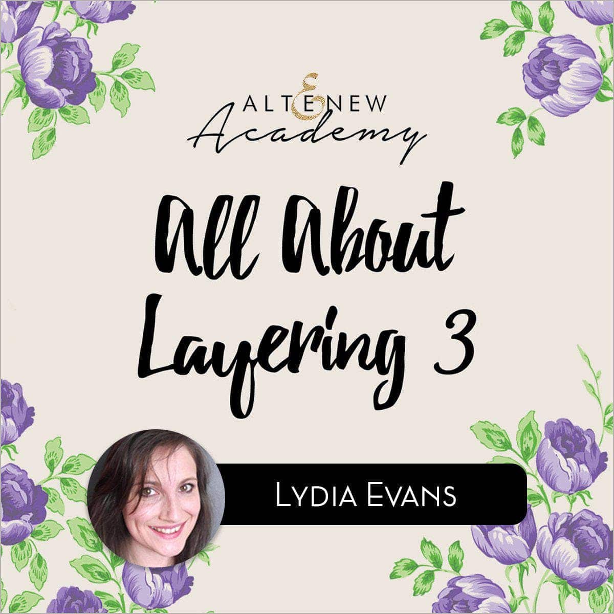 All About Layering 3 online cardmaking class by Altenew, featuring step-by-step instructions for layered card designs.