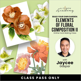 Building Your Own Garden: Elements of Floral Composition II