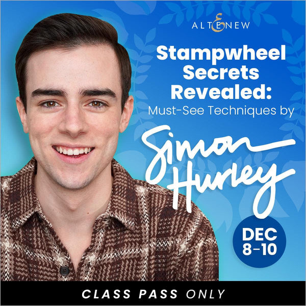 Altenew Class CLASS PASS ONLY - Stampwheel Secrets Revealed: Advanced Techniques by Simon Hurley!