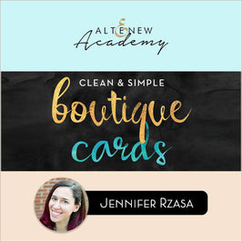 Altenew Class Clean & Simple Boutique Cards Online Cardmaking Class