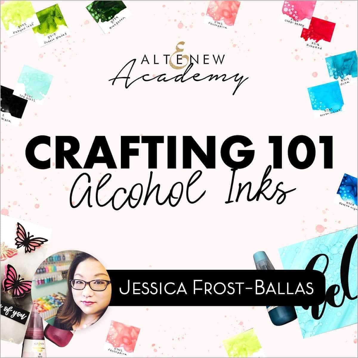 Altenew Class Crafting 101 - Alcohol Inks Online Cardmaking Class