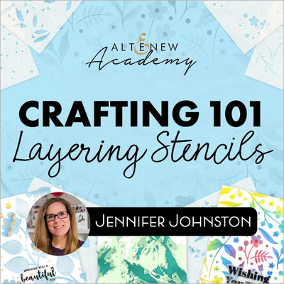 Crafting 101 - Layering Stencils