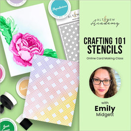 Crafting 101 - Stencils Online Cardmaking Class