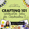 Crafting 101 - Watercolor Tubes for Cardmakers II