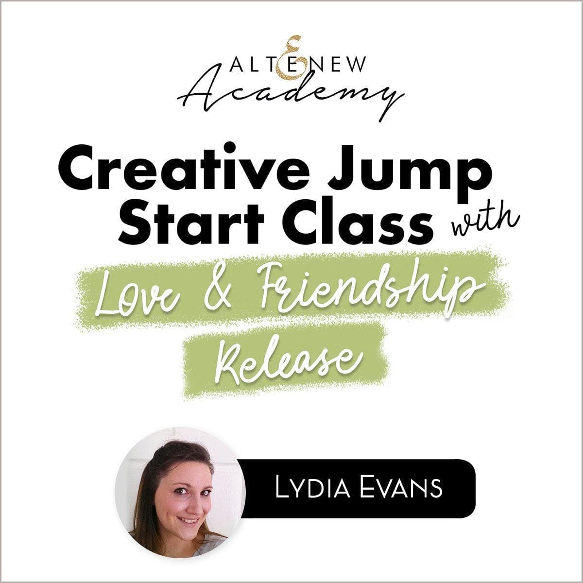 Altenew Class Creative Jump Start Class with Love & Friendship Release