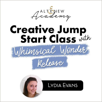 Altenew Class Creative Jump Start Class with Whimsical Wonder Release