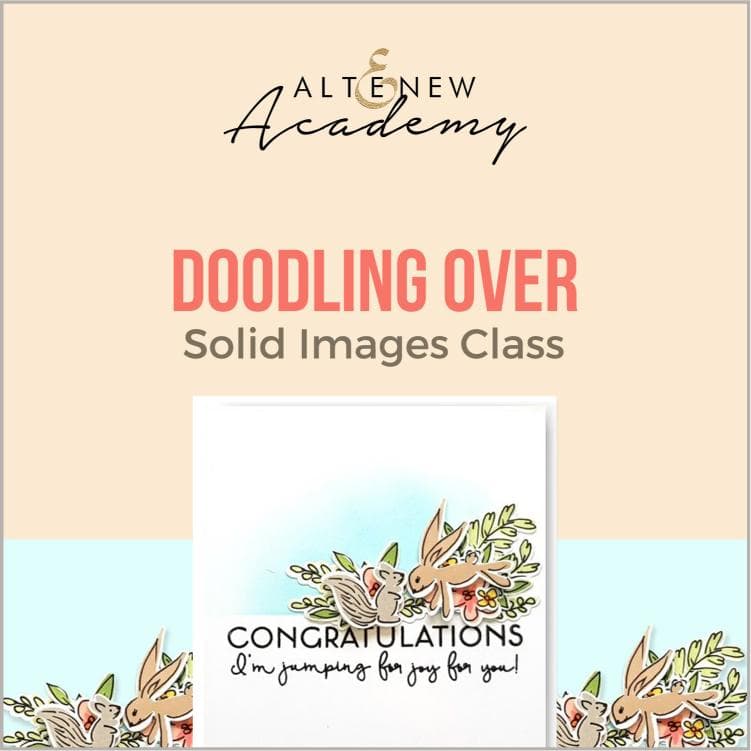 Altenew Creativity Kit Featurette Doodling Over Solid Images Class