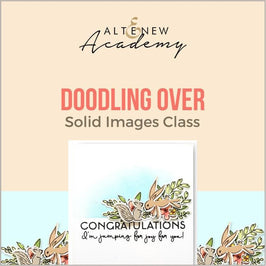 Altenew Creativity Kit Featurette Doodling Over Solid Images Class