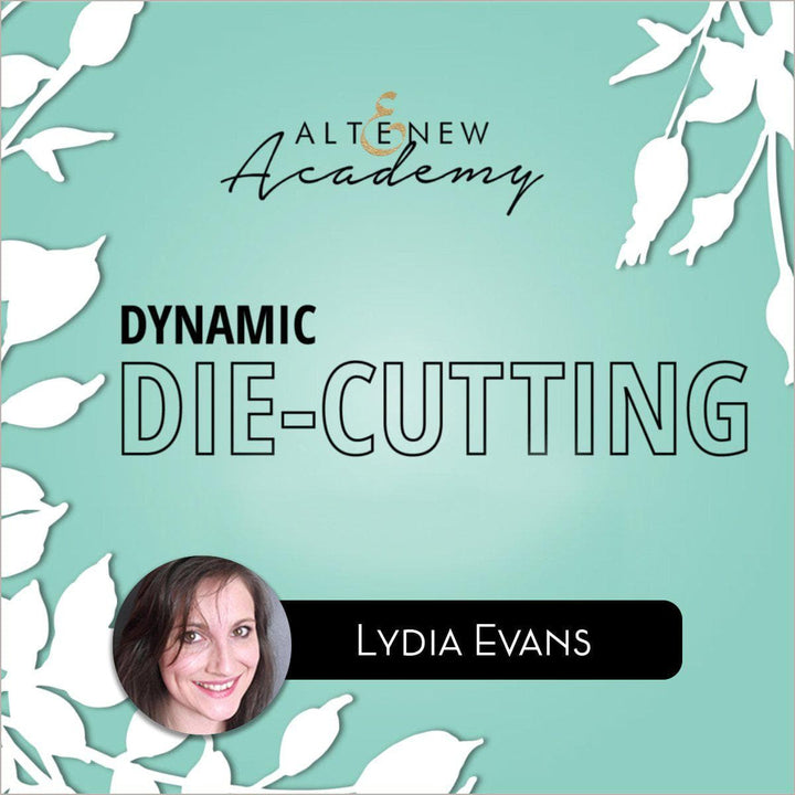 Altenew Class Dynamic Die-Cutting Online Cardmaking Class
