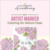 Altenew Creativity Kit Featurette Easy Artist Marker Coloring On Vellum Class