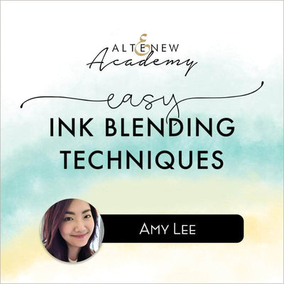 Altenew Class Easy Ink Blending Techniques Online Cardmaking Class