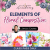 Elements of Floral Composition (Class Pass Only)