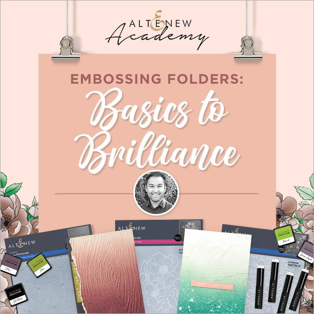 Altenew Class Embossing Folders: Basics to Brilliance (Class Pass Only)