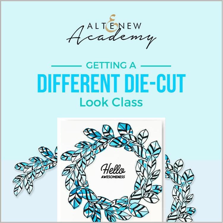 Altenew Creativity Kit Featurette Getting a Different Die-Cut Look Class