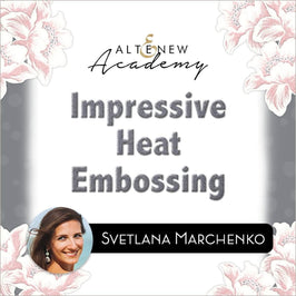 Altenew Class Impressive Heat Embossing Online Cardmaking Class