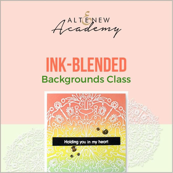 Altenew Creativity Kit Featurette Ink-Blended Backgrounds Class