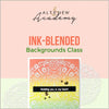 Altenew Creativity Kit Featurette Ink-Blended Backgrounds Class