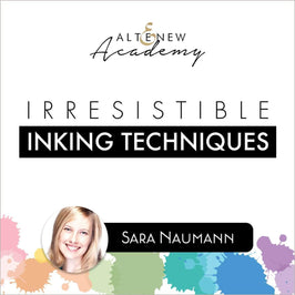 Altenew Class Irresistible Inking Techniques Online Cardmaking Class