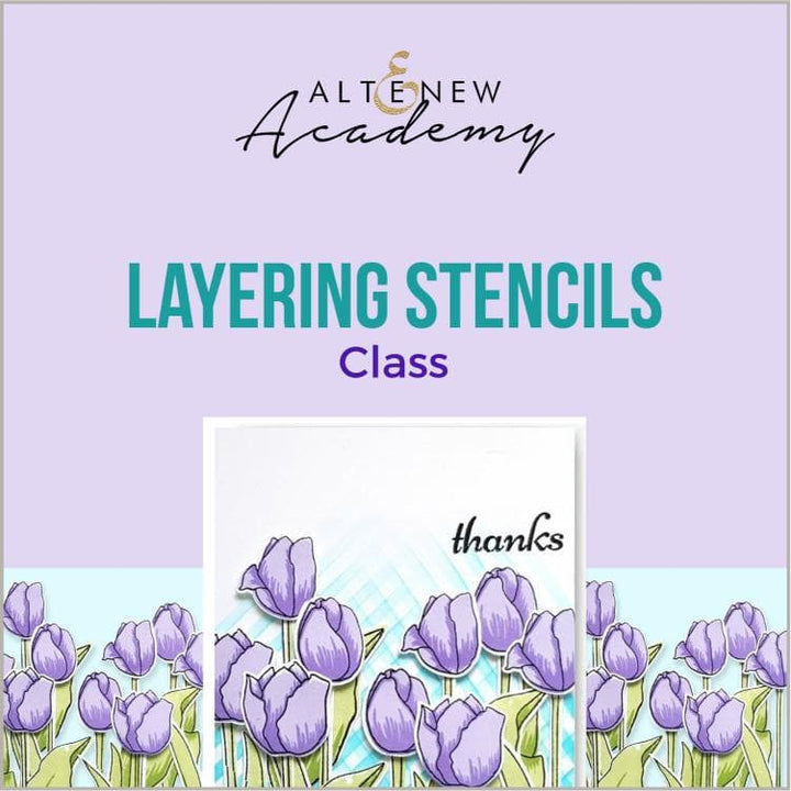 Altenew Creativity Kit Featurette Layering Stencils Class