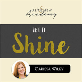 Altenew Class Let It Shine Online Cardmaking Class