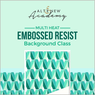 Altenew Creativity Kit Featurette Multi Heat Embossed Resist Background Class