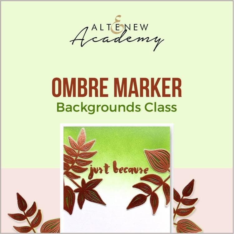 Altenew Creativity Kit Featurette Ombre Marker Backgrounds Class