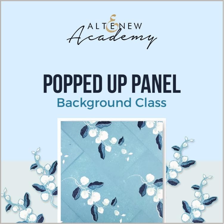 Altenew Creativity Kit Featurette Popped Up Panel Background Class