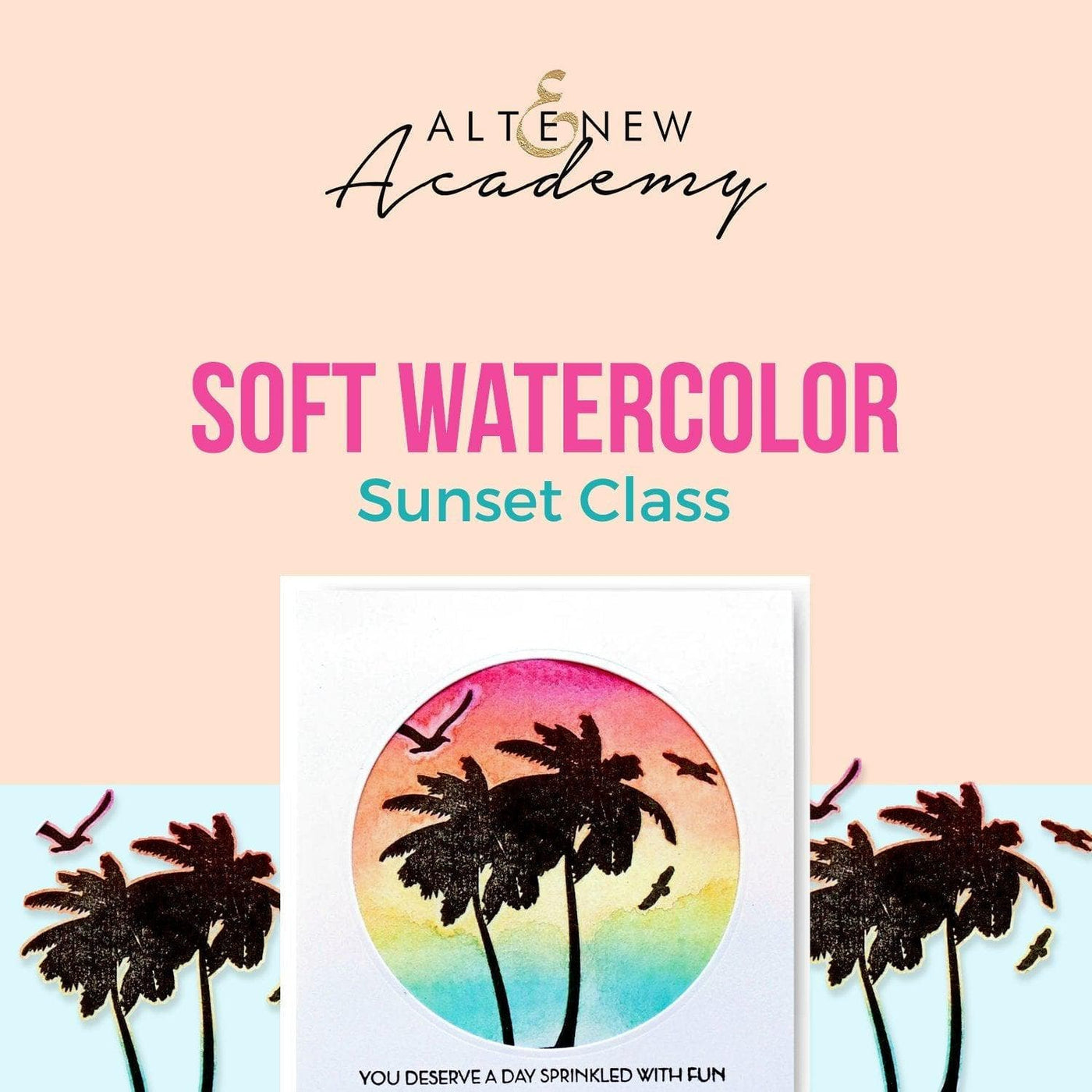 Altenew Creativity Kit Featurette Soft Watercolor Sunset Class