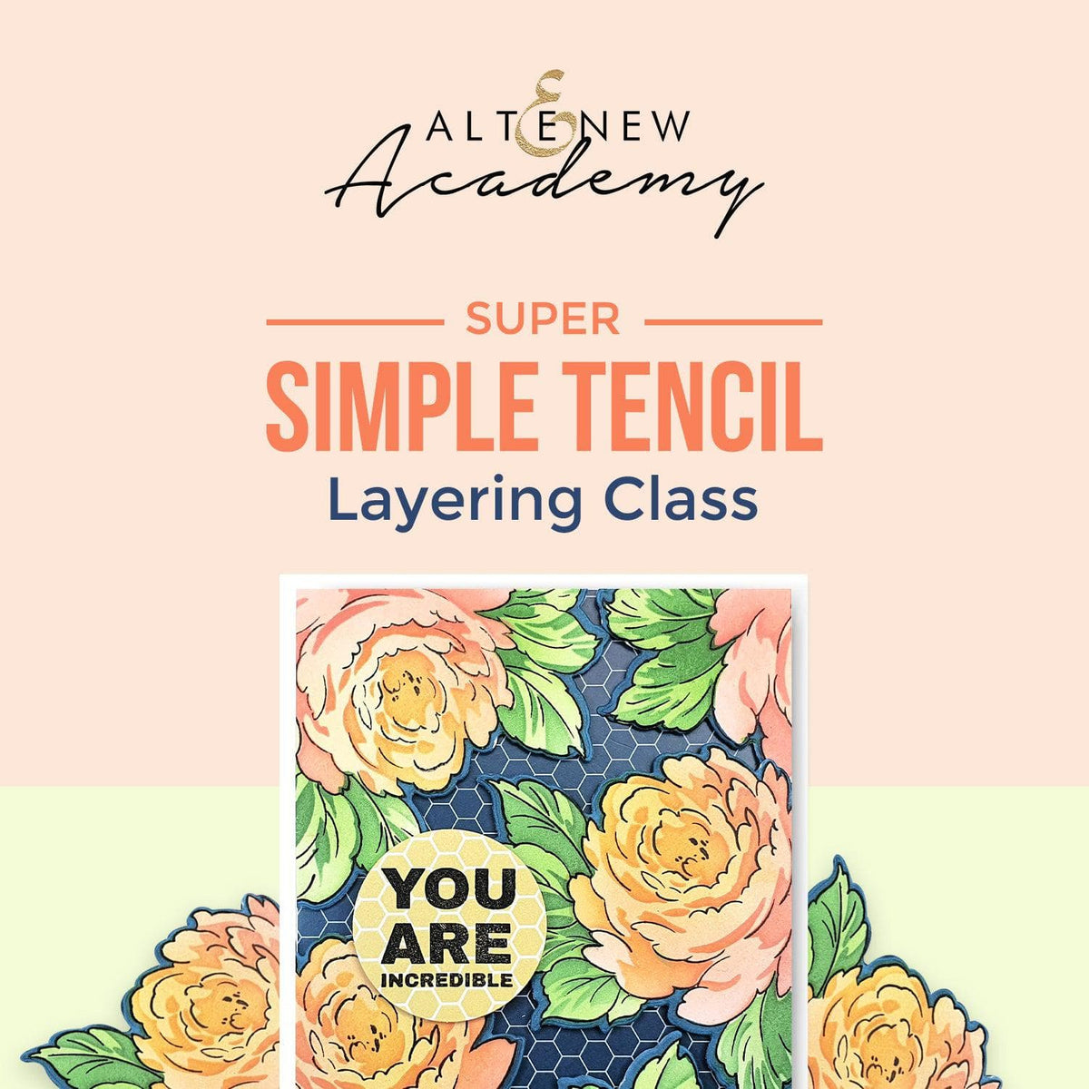 Altenew Super Simple Stencil Layering Class on demand, showing a colorful floral stencil design and crafting tools.