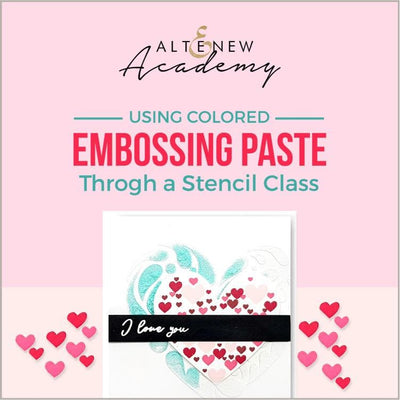 Altenew Creativity Kit Featurette Using Colored Embossing Paste Through a Stencil Class