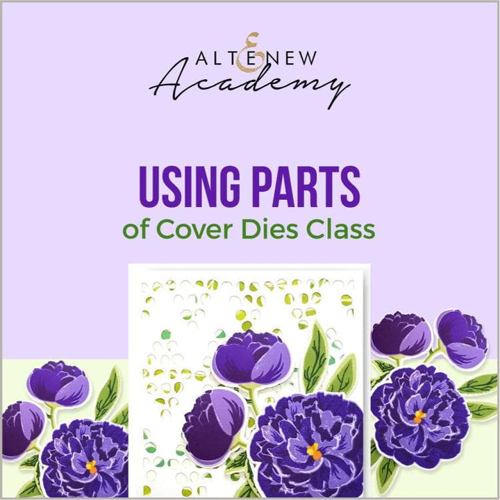 Altenew Creativity Kit Featurette Using Parts of Cover Dies Class