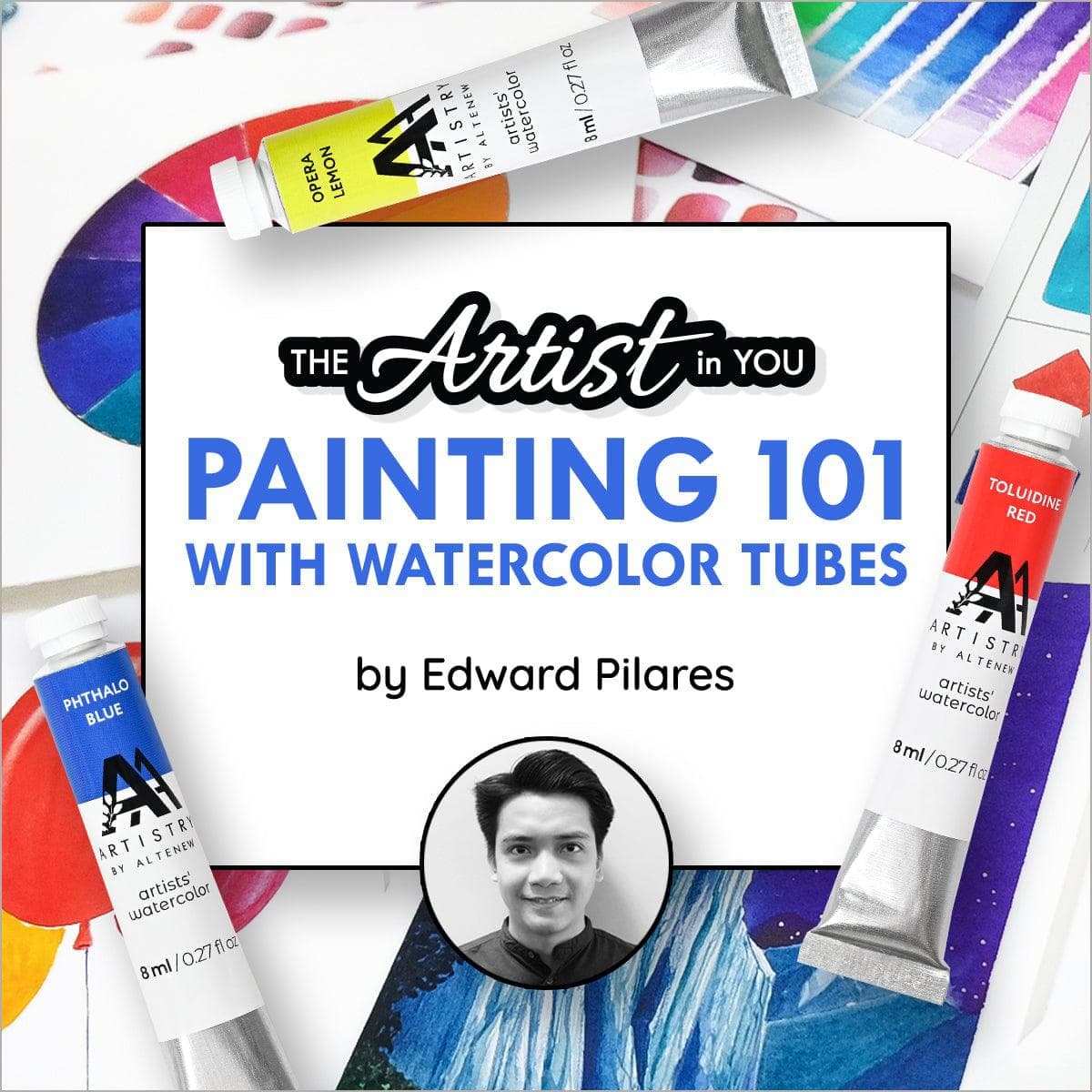 The Artist in You: Painting 101 With Watercolor Tubes