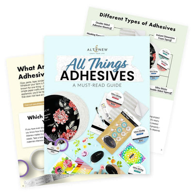 Altenew Digital Downloads All Things Adhesives: A Must-Read Guide